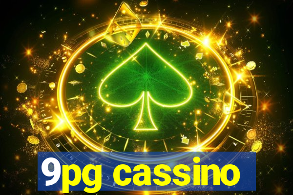 9pg cassino